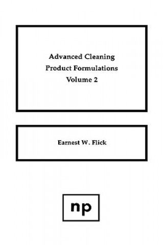 Book Advanced Cleaning Product Formulations, Vol. 2 Ernest W. Flick