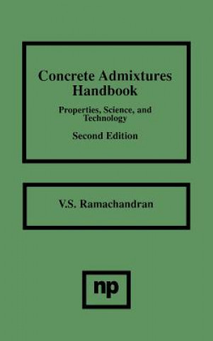 Knjiga Concrete Admixtures Handbook V. S. Ramachandran