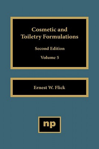 Buch Cosmetic and Toiletry Formulations, Vol. 5 Ernest W. Flick