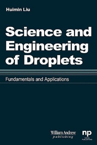 Boek Science and Engineering of Droplets: Huimin Liu
