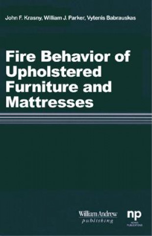 Livre Fire Behavior of Upholstered Furniture and Mattresses John Krasny