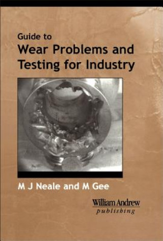 Книга Guide to Wear Problems and Testing for Industry Michael Neale
