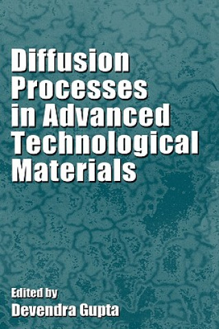 Buch Diffusion Processes in Advanced Technological Materials Devendra Gupta