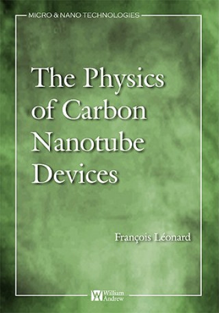 Carte Physics of Carbon Nanotube Devices Francois Leonard