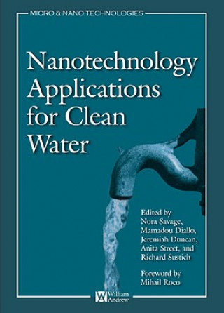 Książka Nanotechnology Applications for Clean Water Nora Savage