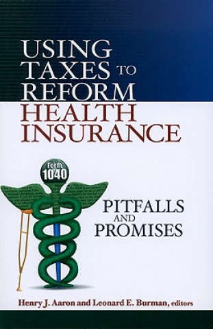 Carte Using Taxes to Reform Health Insurance 