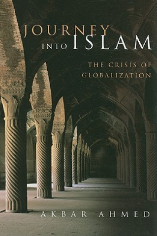 Knjiga Journey into Islam Akbar S. Ahmed