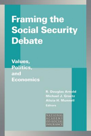 Boek Framing the Social Security Debate R. Douglas Arnold