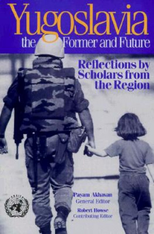 Knjiga Yugoslavia, the Former and Future 