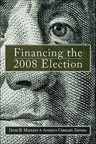 Buch Financing the 2008 Election David B. Magleby
