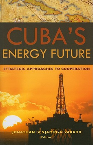 Книга Cuba's Energy Future Jonathan Benjamin-Alvarado
