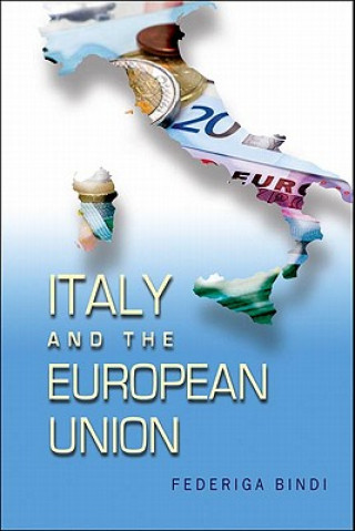 Книга Italy and the European Union Federiga Bindi