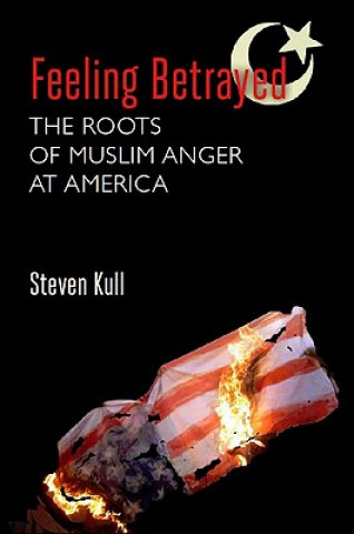 Kniha Feeling Betrayed Steven Kull