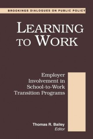 Knjiga Learning to Work Thomas R. Bailey