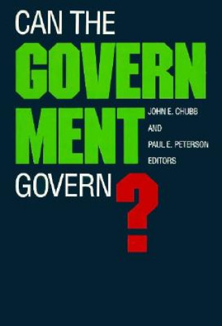 Buch Can the Government Govern? 