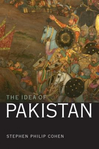 Kniha Idea of Pakistan Stephen Philip Cohen