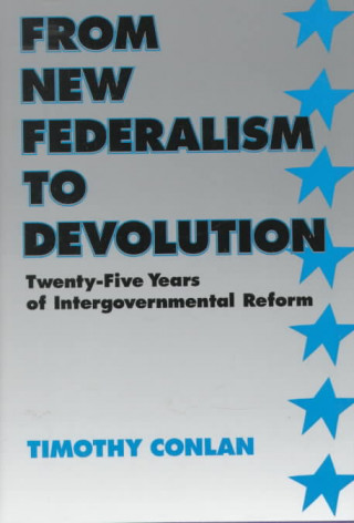 Buch From New Federalism to Devolution Timothy J. Conlan