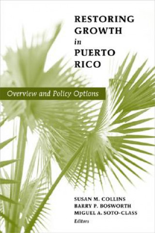 Könyv Restoring Growth in Puerto Rico 