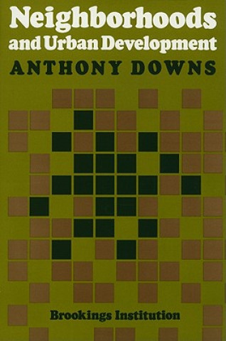 Kniha Neighborhoods and Urban Development Anthony Downs