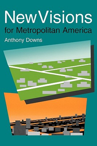 Könyv New Visions for Metropolitan America Anthony Downs