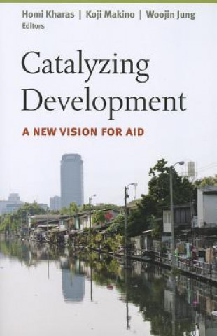 Knjiga Catalyzing Development Homi Kharas