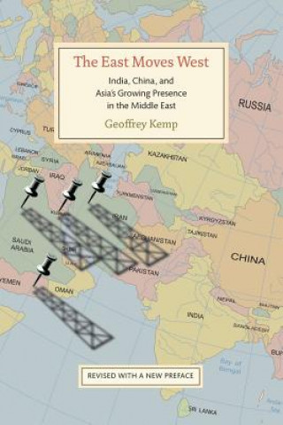 Boek East Moves West Geoffrey Kemp