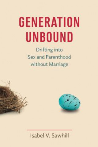 Buch Generation Unbound Isabel V. Sawhill
