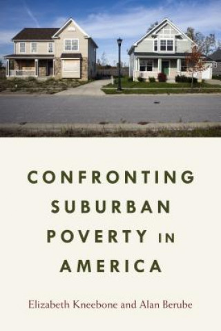 Carte Confronting Suburban Poverty in America Elizabeth Kneebone