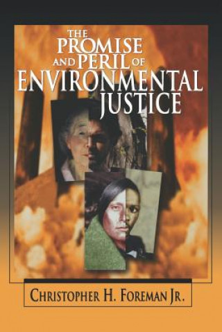 Książka Promise and Peril of Environmental Justice Christopher H. Foreman