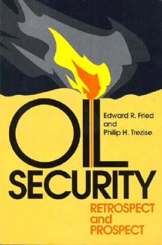Libro Oil Security Edward R. Fried