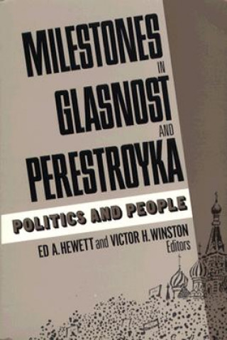 Kniha Milestones in Glasnost and Perestroika Ed A. Hewett