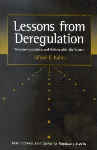 Buch Lessons from Deregulation Alfred E. Kahn