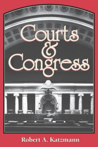 Kniha Courts and Congress Robert A. Katzmann