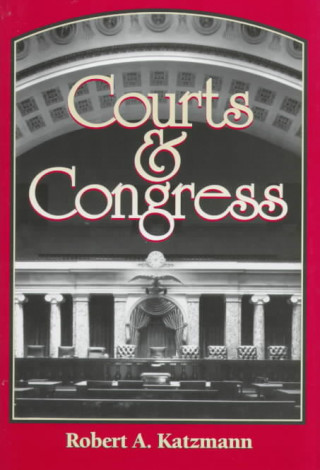 Kniha Courts and Congress Robert A. Katzmann