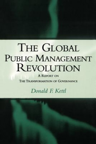 Książka Global Public Management Revolution Donald F. Kettl