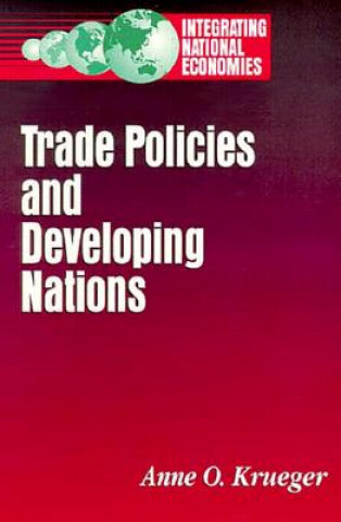 Könyv Trade Policies and Developing Nations Anne O. Krueger