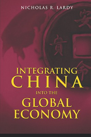 Carte Integrating China Into the Global Economy Nicholas R. Lardy