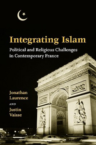 Kniha Integrating Islam Jonathan Laurence