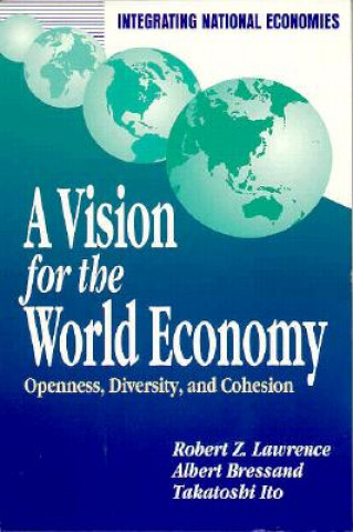Carte Vision for the World Economy Robert Z. Lawrence
