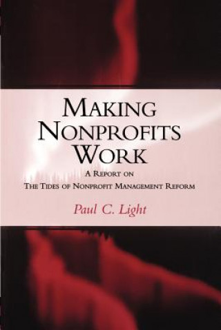 Buch Making Nonprofits Work Paul C. Light