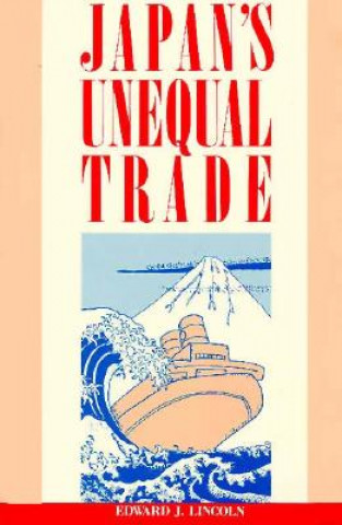 Libro Japan's Unequal Trade Edward J. Lincoln