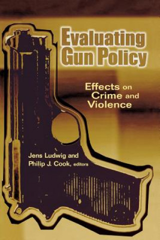 Kniha Evaluating Gun Policy 