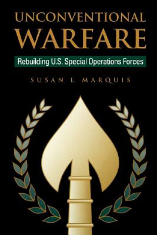 Carte Unconventional Warfare Susan L. Marquis