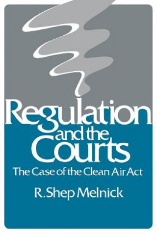 Książka Regulation and the Courts R.Shep Melnick