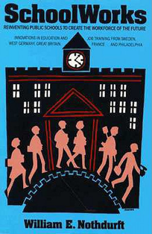 Boek Schoolworks William E. Northdurft