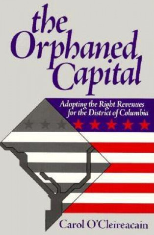 Libro Orphaned Capital Carol O'Cleiraecain