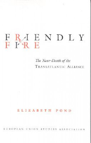 Libro Friendly Fire Elizabeth Pond