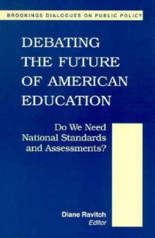 Könyv Debating the Future of American Education Diane Ravitch