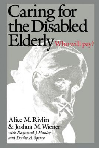 Livre Caring for the Disabled Elderly Joshua M. Wiener