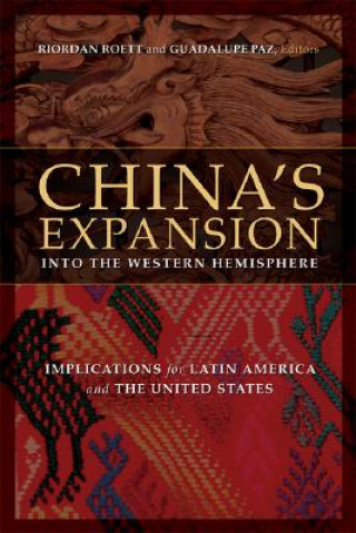 Kniha China's Expansion Into the Western Hemisphere 